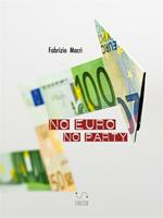 No euro no party