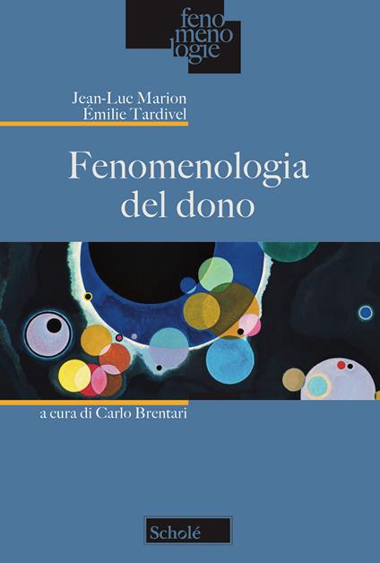 Fenomenologia del dono - Jean-Luc Marion,Emilie Tardivel - copertina