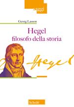 Hegel filosofo della storia