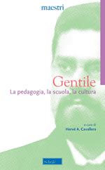 La pedagogia, la scuola, la cultura