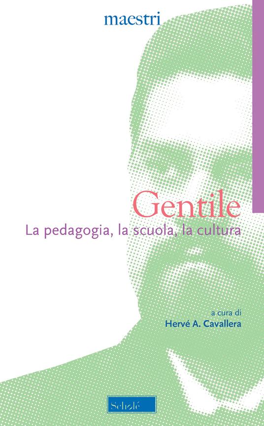 La pedagogia, la scuola, la cultura - Giovanni Gentile - copertina