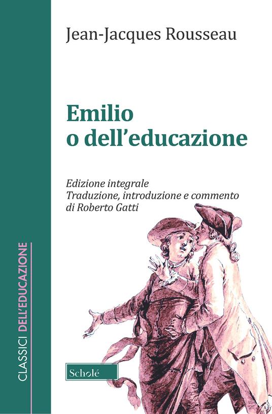 Emilio o dell'educazione. Ediz. integrale - Jean-Jacques Rousseau - copertina