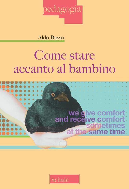 Come stare accanto al bambino - Aldo Basso - copertina