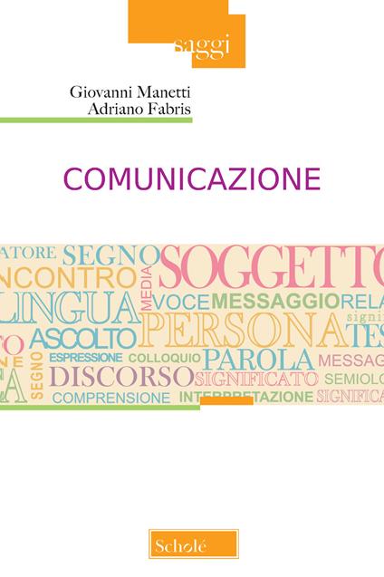 Comunicazione - Adriano Fabris,Giovanni Manetti - copertina