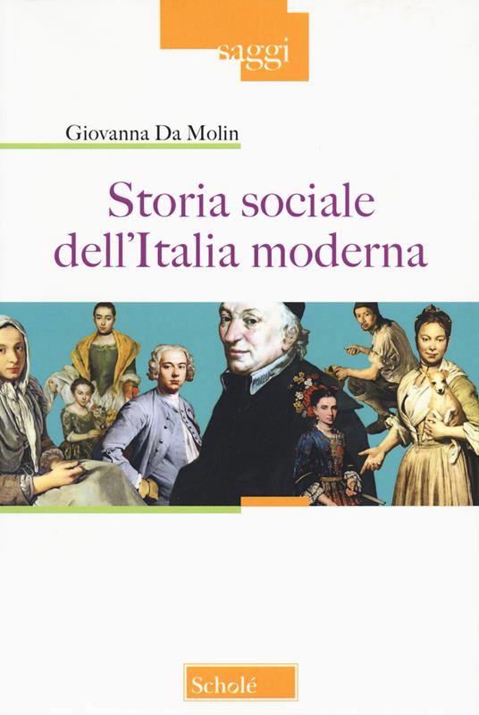 Storia sociale dell'Italia moderna. Nuova ediz. - Giovanna Da Molin - copertina