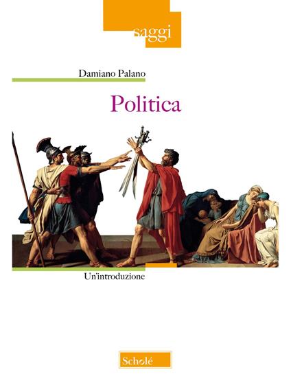 Politica. Un'introduzione - Damiano Palano - copertina