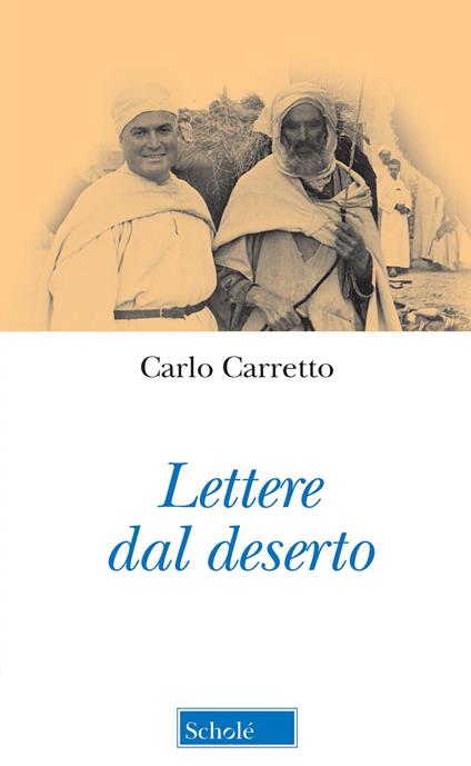 Lettere dal deserto. Nuova ediz. - Carlo Carretto - copertina