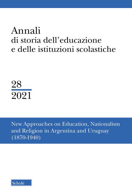 Annali di storia dell'educazione e delle istituzioni scolastiche (2021). Ediz. multilingue. Vol. 28: New approaches on education - copertina