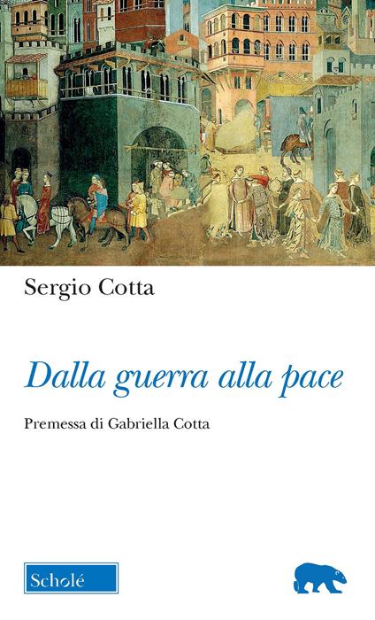 Dalla guerra alla pace - Sergio Cotta - copertina