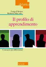 Il profilo di apprendimento. Conoscere per differenziare