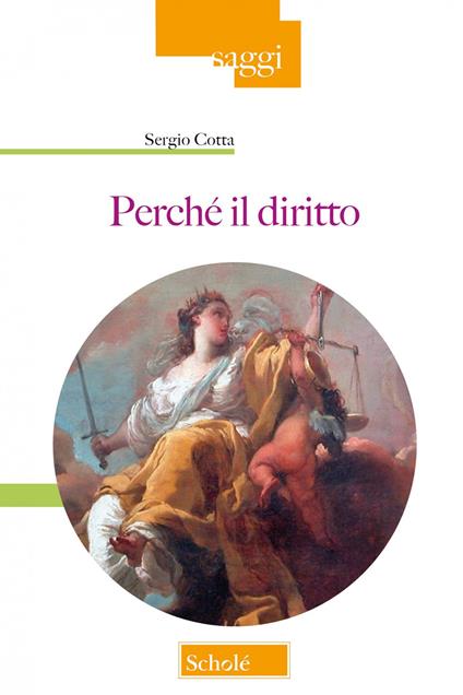 Perché il diritto. Nuova ediz. - Sergio Cotta - copertina