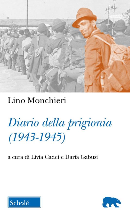 Diario della prigionia (1943-1945) - Lino Monchieri - copertina
