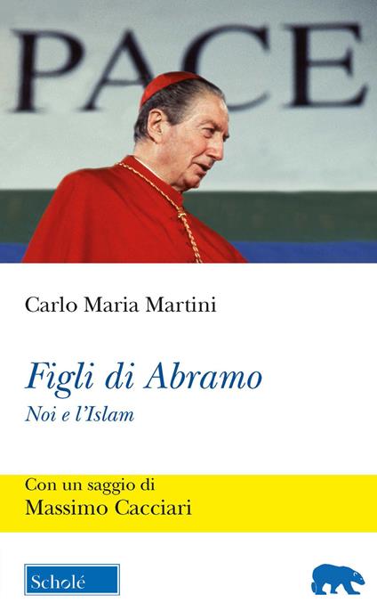 Figli di Abramo. Noi e l'Islam - Carlo Maria Martini - copertina