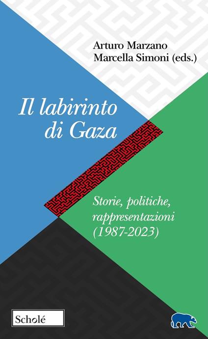 Il labirinto di Gaza. Storie, politiche, rappresentazioni (1987-2023) - copertina