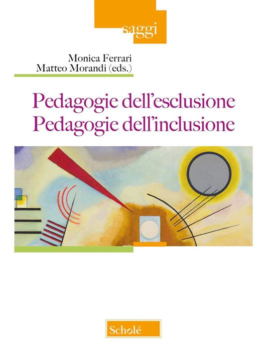 Pedagogie dell'esclusione. Pedagogie dell'inclusione - copertina