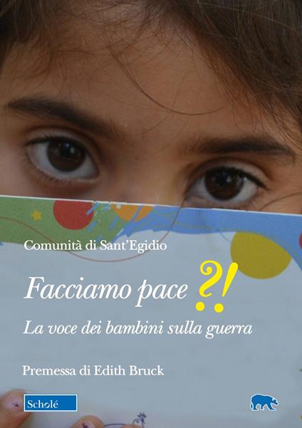 Facciamo pace?!. La voce dei bambini sulla guerra - copertina