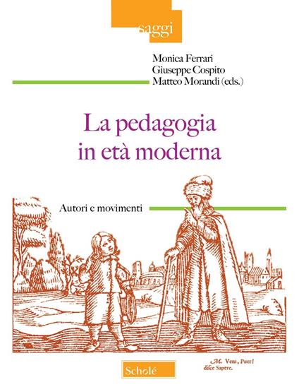 La pedagogia in età moderna. Autori e movimenti - copertina