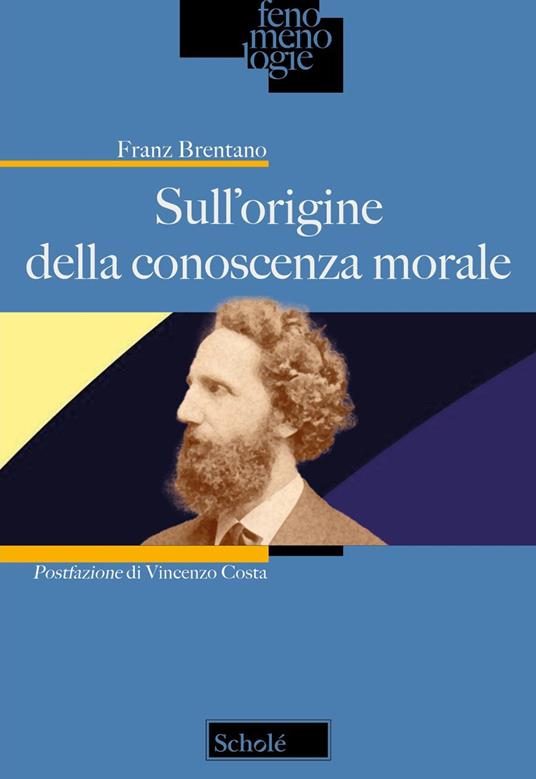 Sull'origine della conoscenza morale - Franz Brentano - copertina