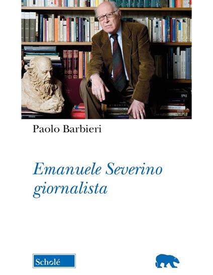 Emanuele Severino giornalista - Paolo Barbieri - copertina