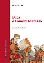 Etica o Conosci te stesso. Testo latino a fronte