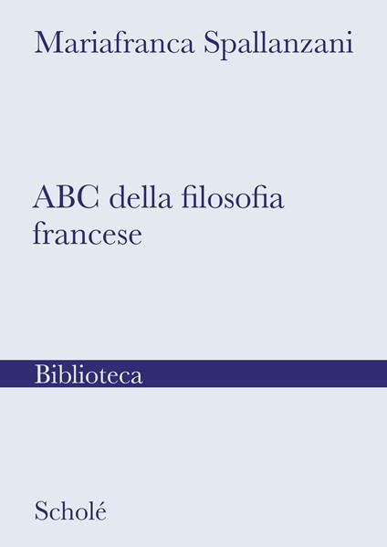 ABC della filosofia francese - Mariafranca Spallanzani - copertina