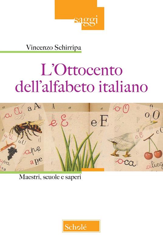 L'Ottocento nell'alfabeto italiano. Maestri, scuole e saperi. Nuova ediz. - Vincenzo Schirripa - copertina