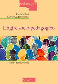 L'agire socio-pedagogico. Manuale per l'educatore