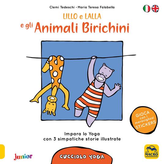 Lillo e Lalla e gli animali birichini. Cucciolo yoga. Con adesivi - Clemi Tedeschi,Maria Teresa Falabella - copertina