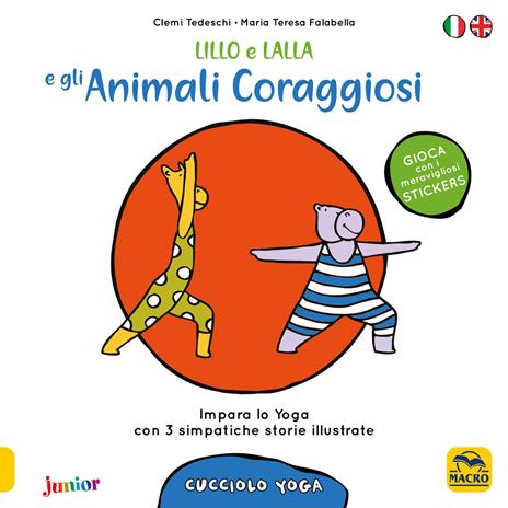 Lillo e Lalla e gli animali coraggiosi. Cucciolo yoga. Con adesivi - Clemi Tedeschi,Maria Teresa Falabella - copertina