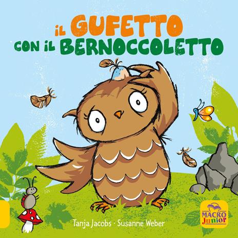 Il gufetto con il bernoccoletto. Ediz. a colori - Susanne Weber,Tanja Jacobs - copertina