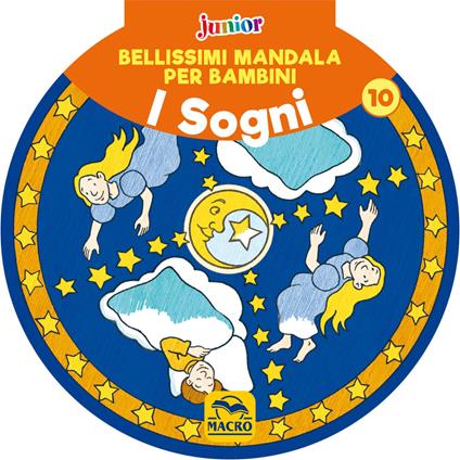 Bellissimi mandala per bambini. Vol. 10: I sogni - copertina