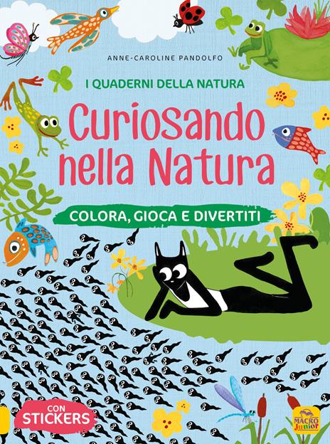 Curiosando nella natura. Colora, gioca e divertiti. Con adesivi. Ediz. a colori - Anne-Caroline Pandolfo - copertina