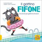 Il gattino fifone. Una favola per gestire le emozioni. Ediz. a colori