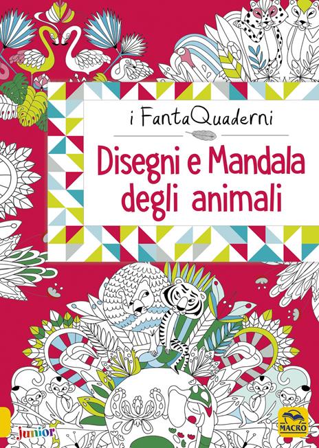 Disegni e mandala degli animali. I FantaQuaderni. Ediz. a colori - copertina