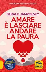 Amare è lasciare andare la paura