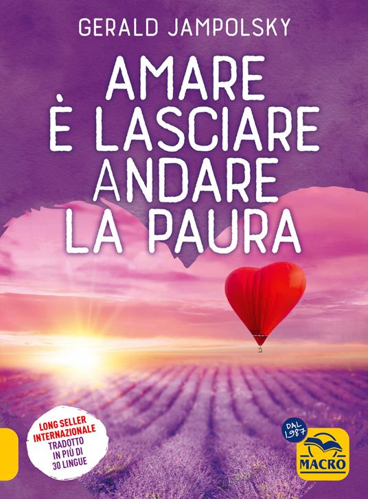 Amare è lasciare andare la paura - Gerald G. Jampolsky - copertina