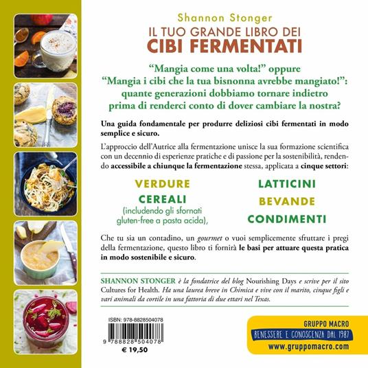 Il tuo grande libro dei cibi fermentati. Ricette e preparazioni naturali a impatto zero - Shannon Stonger - 2