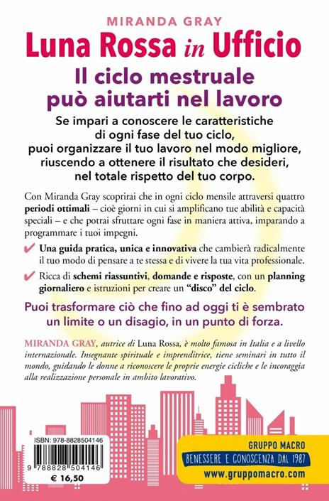Luna rossa in Ufficio. Ottieni il massimo da ogni fase del ciclo mestruale per lavorare meglio e gestire i tuoi impegni quotidiani - Miranda Gray - 2