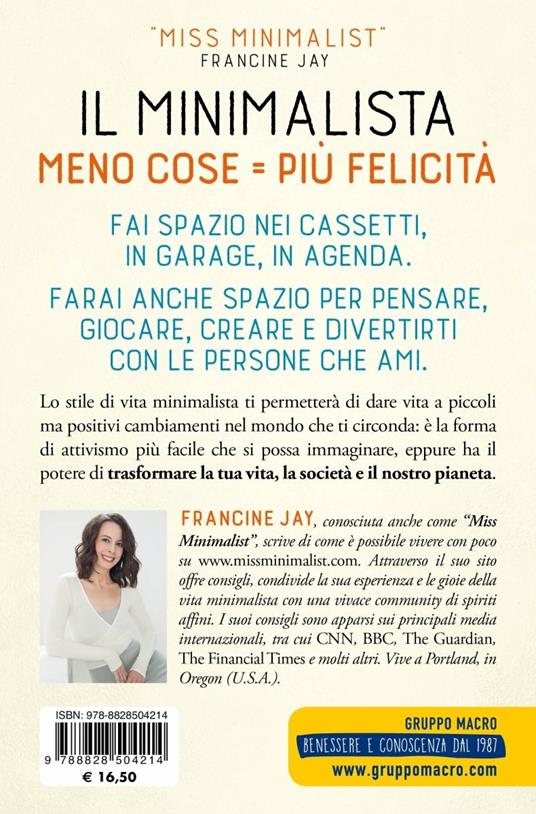 Il minimalista. Meno cose = Più felicità. Guida al riordino per tutta la famiglia - Francine Jay - 2