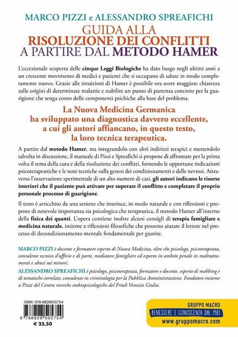Traumi e malattie. Guida alla risoluzione dei conflitti a partire dal metodo Hamer. L'attivazione delle risorse interiori - Marco Pizzi,Alessandro Spreafichi - 2