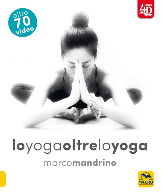 Lo yoga oltre lo yoga 4D - Marco Mandrino - copertina