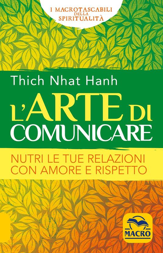 L'arte di comunicare. Nutri le tue relazioni con amore e rispetto - Thich Nhat Hanh - copertina