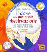 Il diario della mia prima mestruazione. Un magico CalenDiario per scoprire il tuo corpo. Da bambina a donna