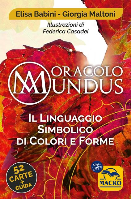 Oracolo mundus. Il linguaggio simbolico di colori e forme. Con 52 Carte - Elisa Babini,Giorgia Maltoni - copertina