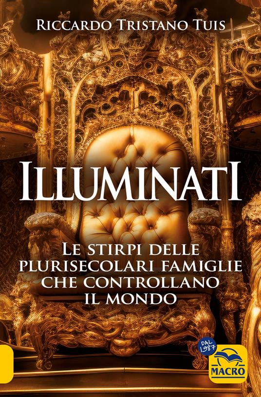 Illuminati. Le stirpi delle plurisecolari famiglie che controllano il mondo - Riccardo Tristano Tuis - copertina