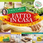 Fatto in casa. Smetto di comprare tutto ciò che so fare!