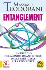 Entanglement. L'intreccio nel mondo quantistico: dalle particelle alla coscienza. Con 72 Carte