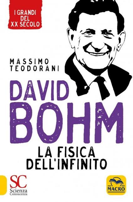 David Bohm. La fisica dell'infinito - Massimo Teodorani - copertina