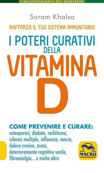 I poteri curativi della vitamina D. Vitamin D revolution - Soram Khalsa,Claudia Benatti - ebook