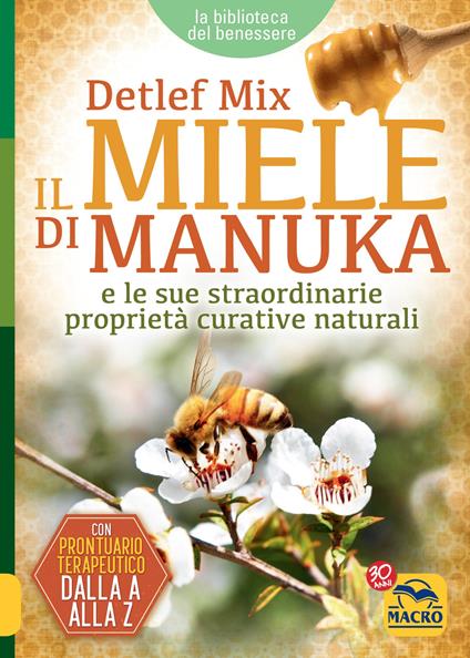 Il miele di manuka e le sue straordinarie proprietà curative naturali - Detlef Mix - copertina